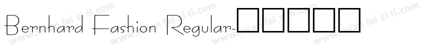 Bernhard Fashion Regular字体转换